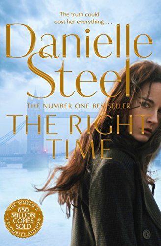 The Right Time: A Compelling Story Of Betrayal And Triumph From The Billion Copy Bestseller The Right Time: A Compelling Story Of Betrayal And Triumph From The Billion Copy Bestseller