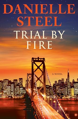 Trial by Fire: A Novel Trial by Fire: A Novel