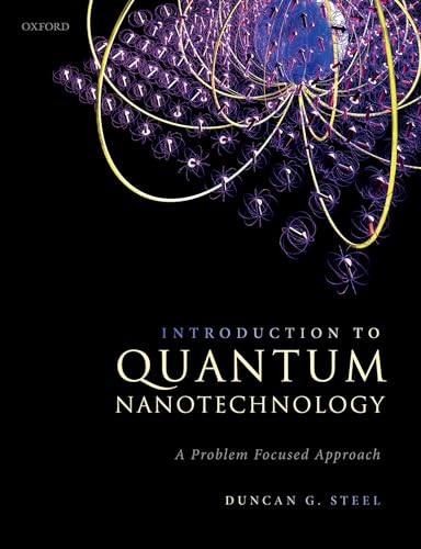Introduction to Quantum Nanotechnology: A Problem Focused Approach von Oxford University Press
