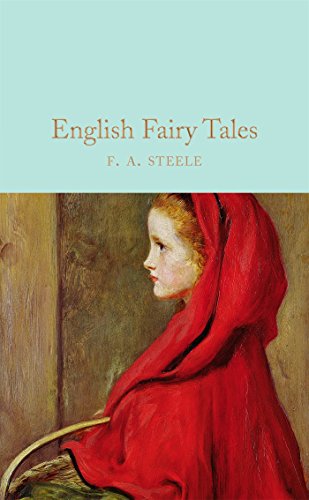 English Fairy Tales: F.A. Steel (Macmillan Collector's Library, 79) von Pan Macmillan