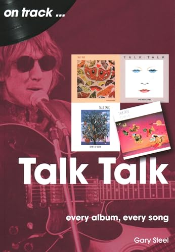 Talk Talk: Every Album, Every Song (On Track) von Sonicbond Publishing