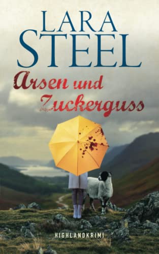 Arsen und Zuckerguss (Highland-Krimi)