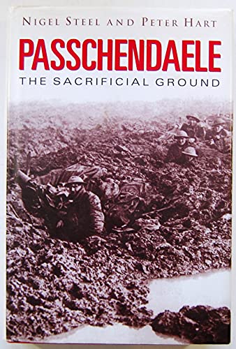 Passchendaele: the sacrificial ground (Cassell Military Trade Books)
