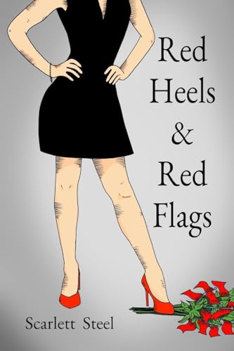 Red Heels & Red Flags Red Heels & Red Flags von Onion River Press