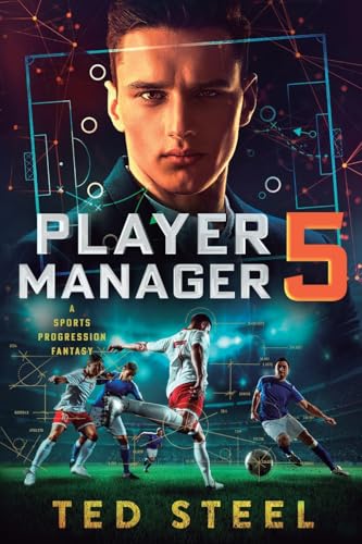 Player Manager 5: A Sports Progression Fantasy von Podium Publishing