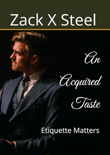 An Acquired Taste: Etiquette Matters von Independently published