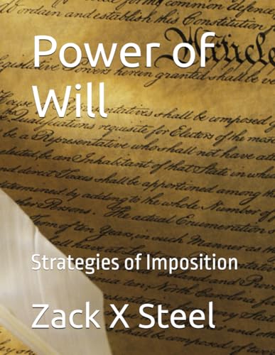 Power of Will: Strategies of Imposition (Communication Strategies, Band 7) von Independently published