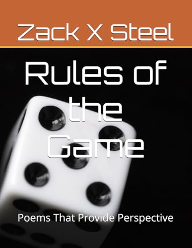 Rules of the Game: Poems That Provide Perspective (Soulful Poems, Band 9) von Independently published