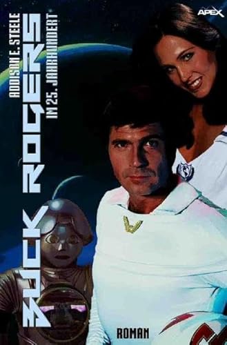 BUCK ROGERS IM 25. JAHRHUNDERT: Der Roman zum Film