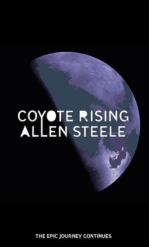 Coyote Rising: The Coyote Series: Book Two von Orbit