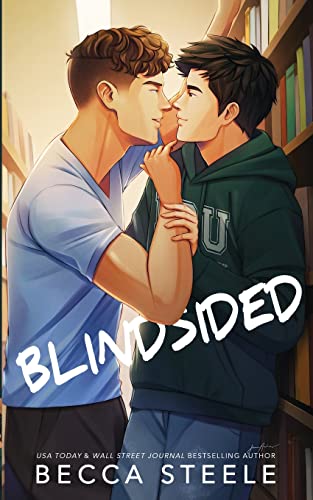Blindsided - Special Edition (Lsu, Band 1) von Becca Steele