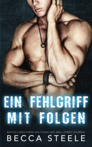 Ein Fehlgriff mit Folgen (LSU, Band 1)