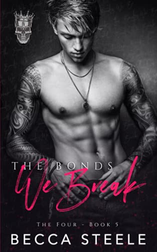 The Bonds We Break (The Four, Band 5) von Independently published