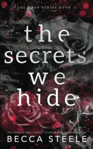 The Secrets We Hide - Anniversary Edition (Four, Band 2) von Becca Steele