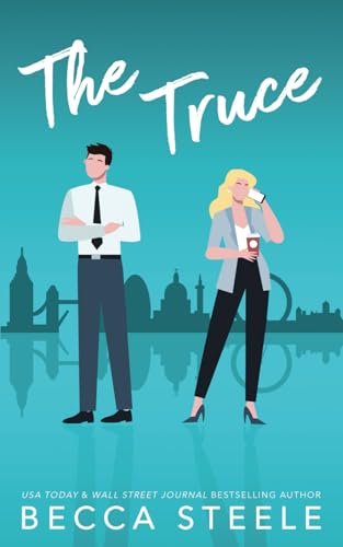 The Truce: An Enemies to Lovers Office Romance (London Suits, Band 2) von Independently published