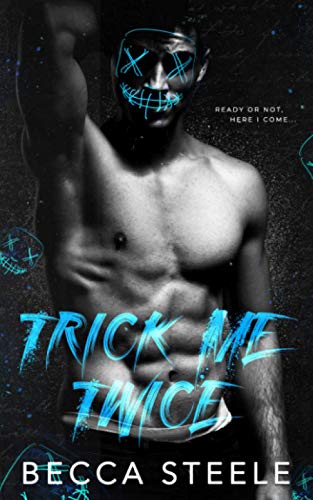 Trick Me Twice: An Enemies to Lovers High School Bully Romance von Independently published