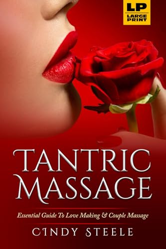 Tantric Massage: Essential Guide To Love Making & Couples Massage von Healing Habits Publishing