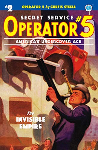 Operator 5 #2: The Invisible Empire