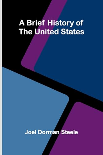 A Brief History Of The United States. von Alpha Edition