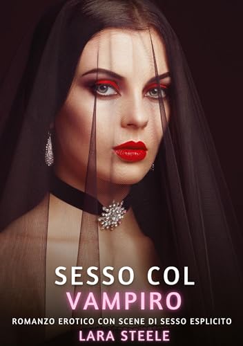Sesso col Vampiro: Romanzo Erotico con Scene di Sesso Esplicito Sesso col Vampiro: Romanzo Erotico con Scene di Sesso Esplicito von tredition