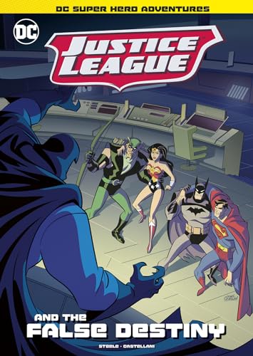 Justice League and the False Destiny (Dc Super Hero Adventures)