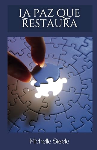 La paz que restaura von Faith 2 Fe Publishing Company