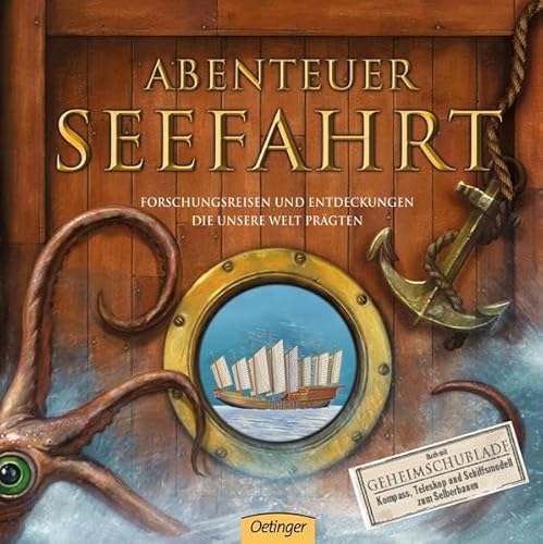 Abenteuer Seefahrt (inkl. Geheimschublade) von Verlag Friedrich Oetinger GmbH