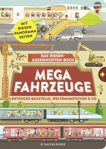Mega Fahrzeuge: Das Riesen-Ausziehseiten-Buch Mega Fahrzeuge: Das Riesen-Ausziehseiten-Buch
