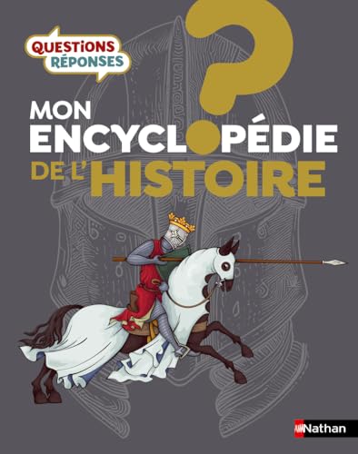 Mon encyclopédie de l'Histoire Mon encyclopédie de l'Histoire von NATHAN