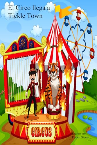 ¡El circo llega a Tickle Town! ¡El circo llega a Tickle Town! von Independently published