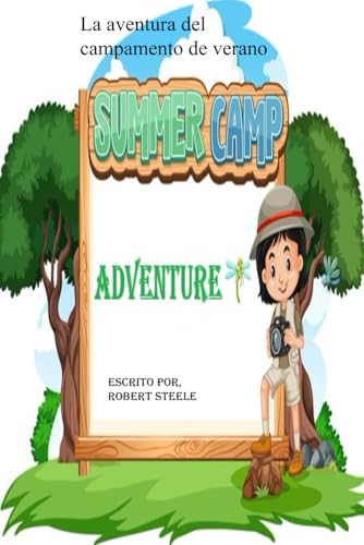 La aventura del campamento de verano La aventura del campamento de verano von Independently published