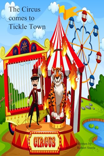 The Circus comes to Tickle Town The Circus comes to Tickle Town von Independently published