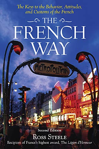 The French Way: The Keys to the Behavior, Attitudes, and Customs of the French von McGraw-Hill Education