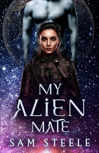 My Alien Mate (My Alien Series, Band 2)
