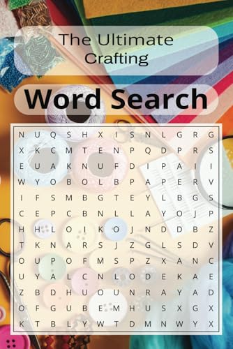 The Ultimate Crafting Word Search Book: Unleash Your Creativity with Fun and Engaging Puzzles The Ultimate Crafting Word Search Book: Unleash Your Creativity with Fun and Engaging Puzzles von Independently published