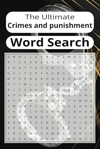 The Ultimate Crimes and Punishment Word Search Book: Explore Justice, Law, and Mystery Through Engaging Word Puzzles The Ultimate Crimes and Punishment Word Search Book: Explore Justice, Law, and Mystery Through Engaging Word Puzzles von Independently published