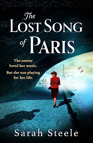 The Lost Song of Paris: Heartwrenching WW2 historical fiction with an utterly gripping story inspired by true events von Headline Review