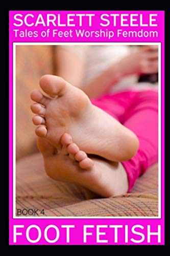 Foot Fetish - Tales of Feet Worship Femdom