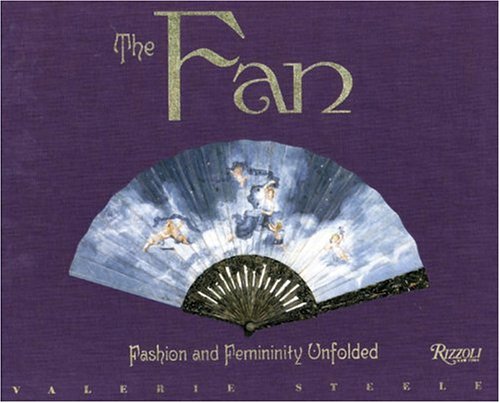 The Fan: Fashion and Femininity Unfolded