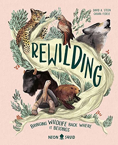 Rewilding: Bringing Wildlife Back Where It Belongs von Neon Squid