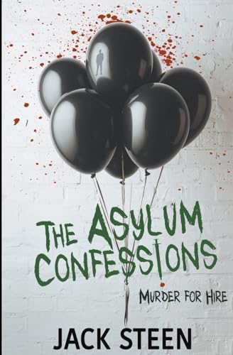 The Asylum Confessions: Murder for Hire (The Asylum Confession Files, Band 8) von Simon & Schuster