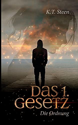 Das erste Gesetz der Gefühle (Romantasy-Trilogie, Band 1) (Drei Gesetze) von tredition