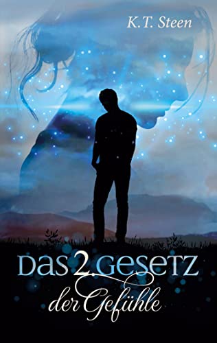 Das zweite Gesetz der Gefühle (Romantasy-Trilogie, Band 2) (Drei Gesetze)