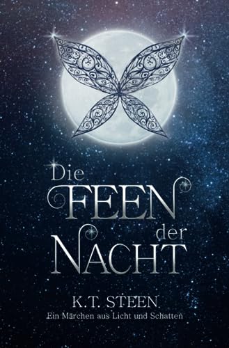 Die Feen der Nacht (märchenhafte Romantasy)