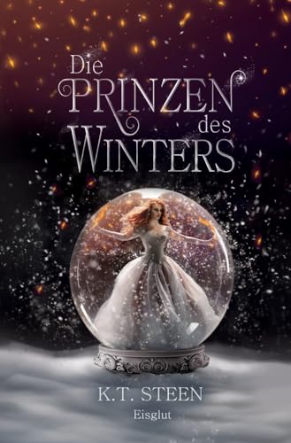 Die Prinzen des Winters: Eisglut (Eisfeuer-Saga)