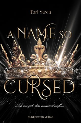A name so cursed: Magische Märchenadaption A name so cursed: Magische Märchenadaption von Dunkelstern Verlag