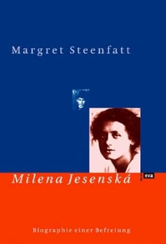 Milena Jesenská: Biographie einer Befreiung