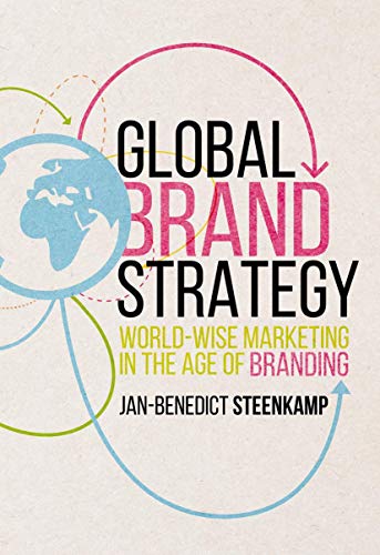 Global Brand Strategy: World-wise Marketing in the Age of Branding von MACMILLAN