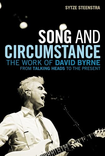 Song and Circumstance: The Work of David Byrne from Talking Heads to the Present von Continnuum-3PL
