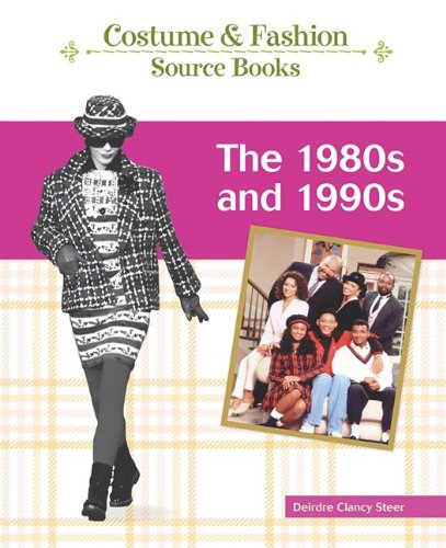 The 1980s and 1990s (Costume and Fashion Source Books) von Chelsea House Publications